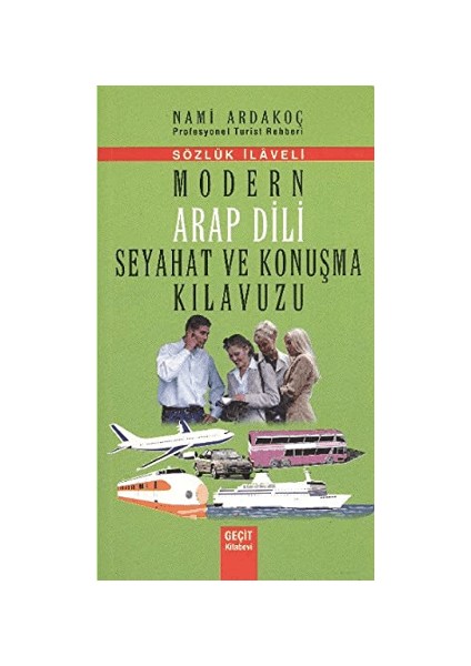 Modern Arap Dili Seyahat ve Konuşma Kılavuzu