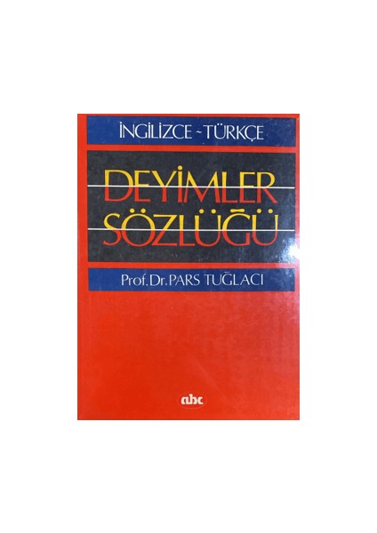 İngilizce - Türkçe Deyimler Sözlüğü