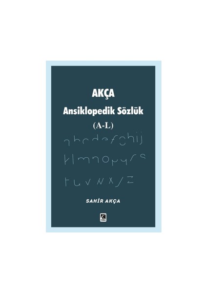 Akça Ansiklopedik Sözlük (A-L)