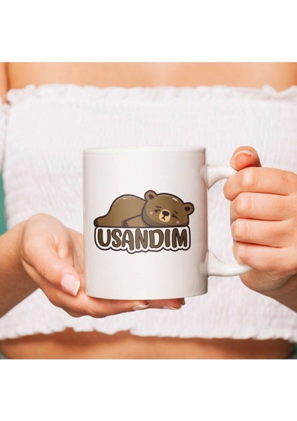 Usandım Mesajlı Sevimli Yorgun Ayı Hediye Porselen Kupa