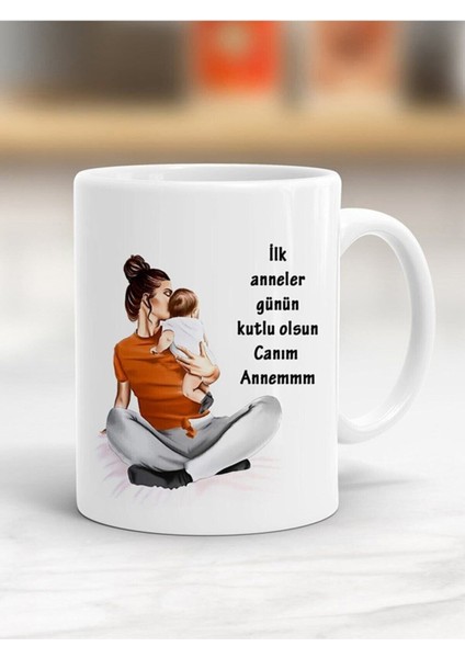 Ilk Anneler Günün Kutlu Olsun Baskılı Kupa Bardak