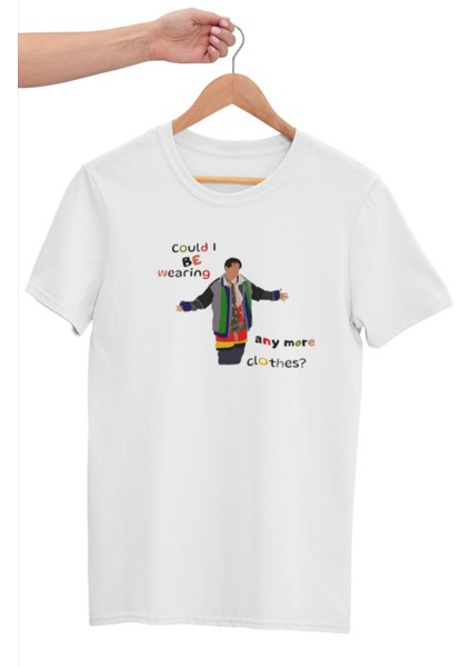 Could I Be Wearing Any More Clothes Friends Baskılı Eğlenceli Hediyelikbeyaz T-Shirt No:4 modelleri