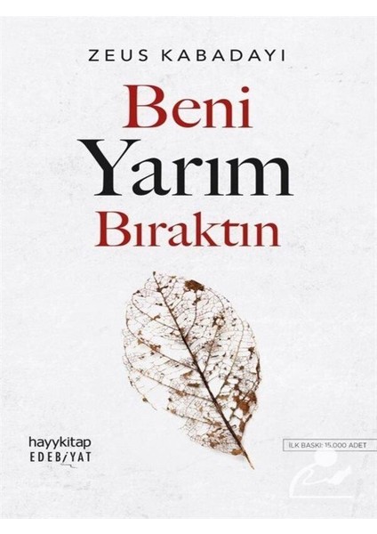 Kırdığın Yerden Kırıl - Beni Yarım Bıraktın - 2 Kitap - Zeus Kabadayı modelleri