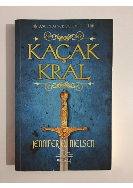 Kaçak Kral Ascendance Üçlemesi Iı - Jennifer A. Nielsen