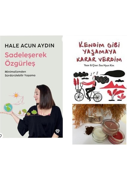 Sadeleşerek Özgürleş - Kendim Gibi Yaşamaya Karar Verdim 2 Kitap