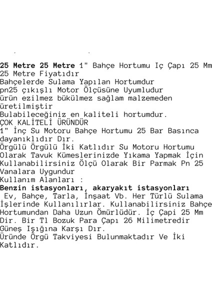 Global Industrial 25 Metre Hortum Fi Yatları- Bir Parmak Ölçüdür Normal Musluklara Uygun Değildir Su Motoru Içindir