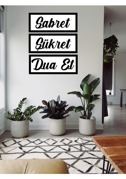 Çift Katmanlı (3d) 'sabret, Şükret, Dua Et 3'lü Set' - Ahşap Çerçeveli Mdf Tablo