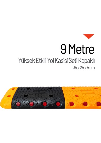 Yüksek Etkili Hız Kesici, Yol Kasisi 9 Metre