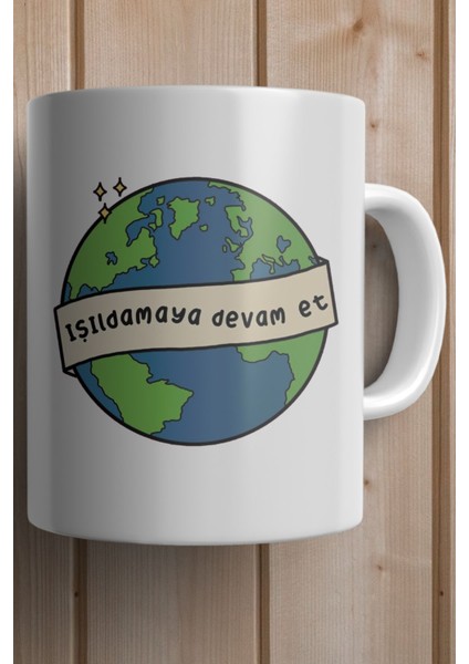 Işıldamaya Devam Et Kişiye Özel Baskılı Kupa Bardak fiyatları