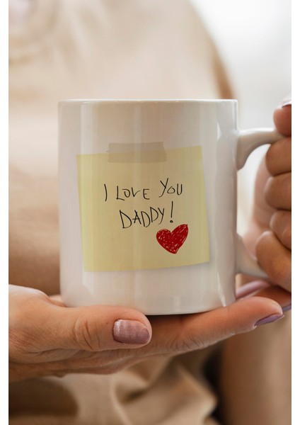 I Love You Dad Kişiye Özel Baskılı Kupa Bardak