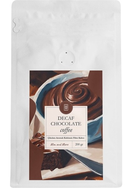 Mim And More Decaf Chocolate Coffee Çikolata Aromalı Kafeinsiz Filtre Kahve 200 gr