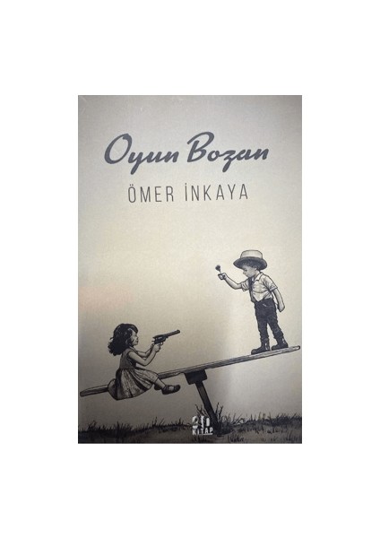 Oyun Bozan - Ömer İnkaya