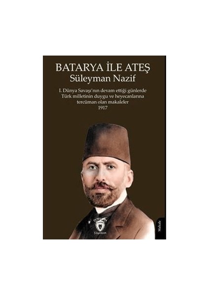 Batarya İle Ateş - Süleyman Nazif