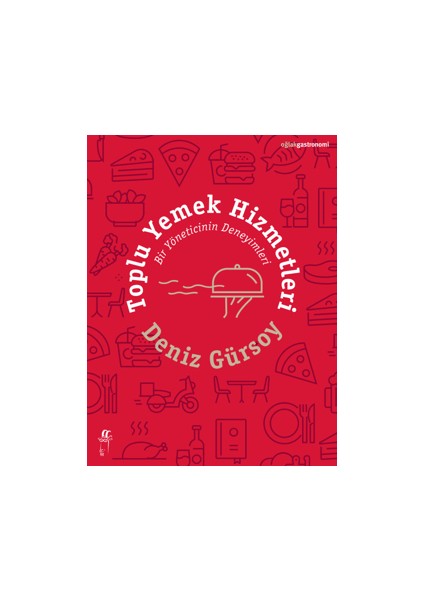 Toplu Yemek Hizmetleri - Deniz Gürsoy