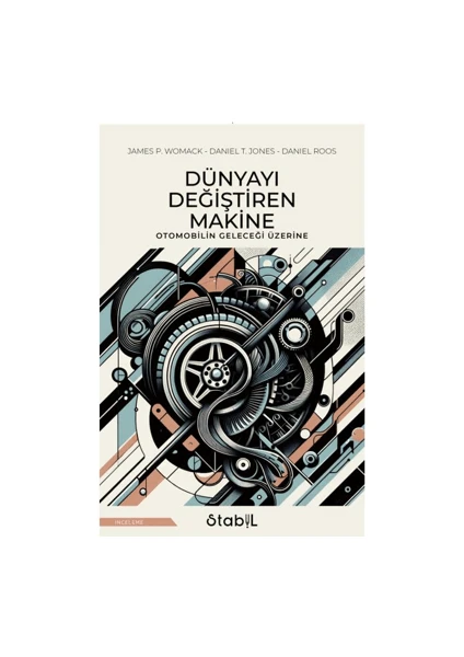 Dünyayı Değiştiren Makine - James P. Womack