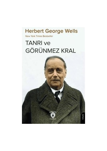 Tanrı ve Görünmez Kral - Herbert George Wells