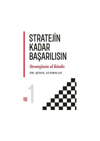 Stratejin Kadar Başarılısın - Şenol Alparslan