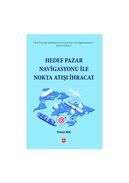 Hedef Pazar Navigasyonu ile Nokta Atışı İhracat - Yaman Koç