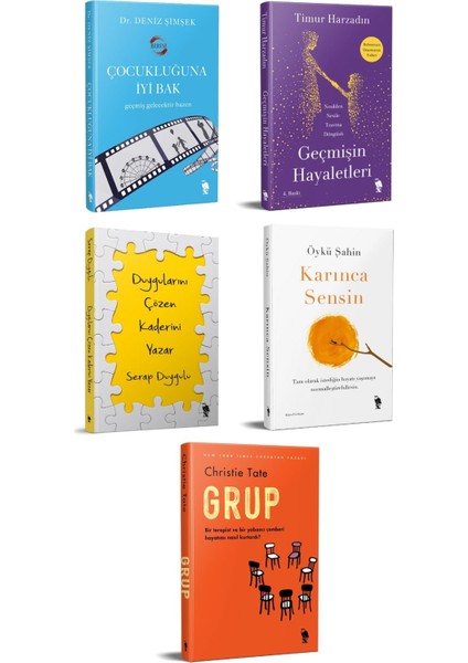 Çocukluğuna İyi Bak - Geçmişin Hayaletleri - Duygularını Çözen Kaderini Yazar - Karınca Sensin - Grup - 5 Kitap