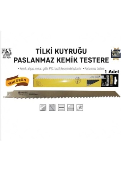 0 - 250 Watt Kemik Kesme Tilki Kuyruğu Bıçağı Paslanmaz Körelmez 30 cm 1 Adet Elektrikli 2 Yıl