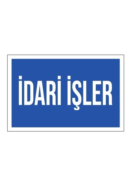 Idari Işler Yönlendirme Levhası 178