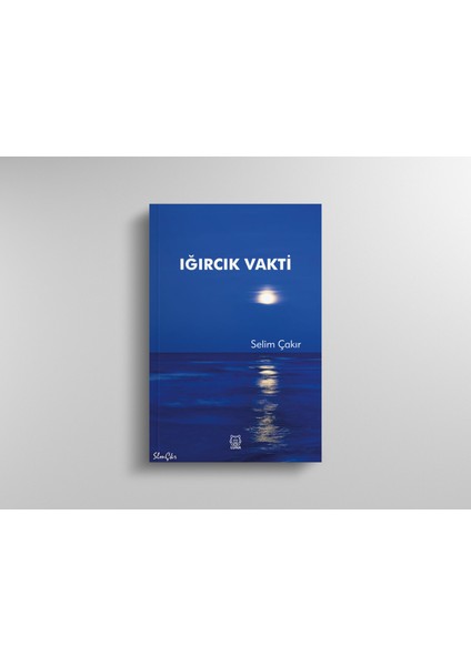 Iğırcık Vakti - Selim Çakır