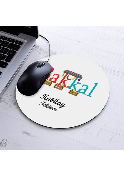Isimli Bakkal Temalı Yuvarlak Mousepad