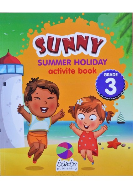 Sunny Summer Holiday 3 Grade - 3. Sınıf İngilizce Yaz Tatil Kitabı