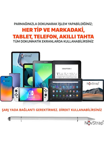 Novstrap Dokunmatik Kalem 3in1 Tüm Dokunmatik Cihazlarla Uyumlu Tablet Kalemi + Akıllı Tahta Kalemi