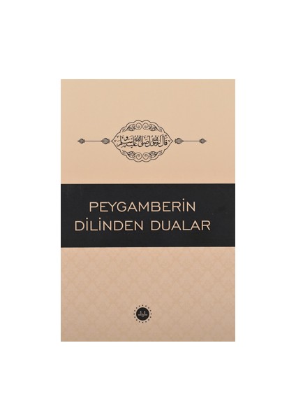 Peygamberin Dilinden Dualar