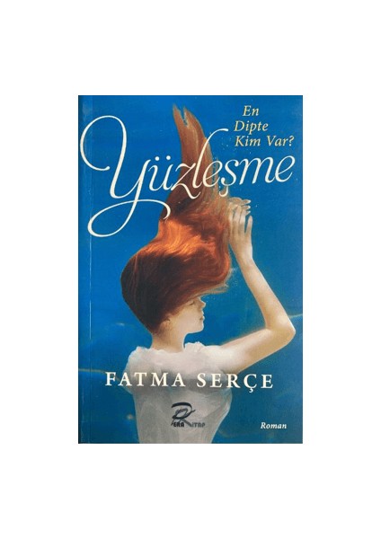 Yüzleşme - Fatma Serçe