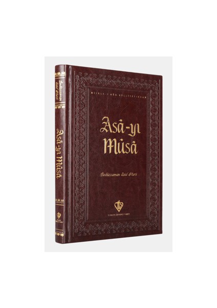 Asa-yı Musa – Bediüzzaman Said Nursi