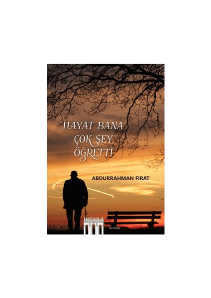 Hayat Bana Çok Şey Öğretti - Abdurrahman Fırat