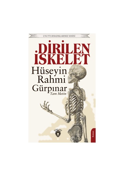 Dirilen Iskelet - Hüseyin Rahmi Gürpınar