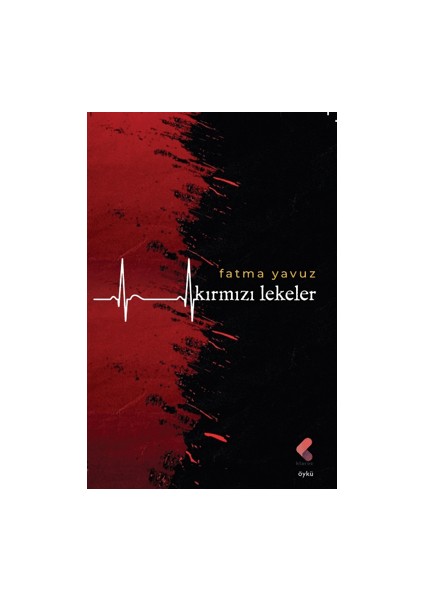 Kırmızı Lekeler - Fatma Yavuz