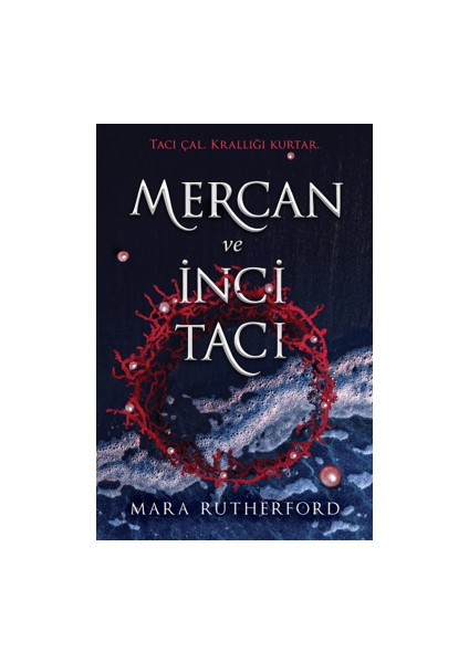 Mercan ve İnci Tacı - Mara Rutherford