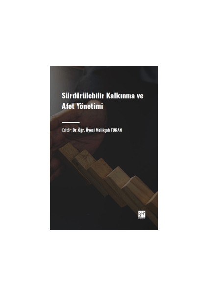 Sürdürülebilir Kalkınma ve Afet Yönetimi - Melikşah Turan