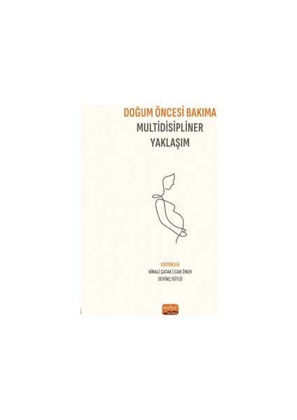 Doğum Öncesi Bakıma Multidisipliner Yaklaşım
