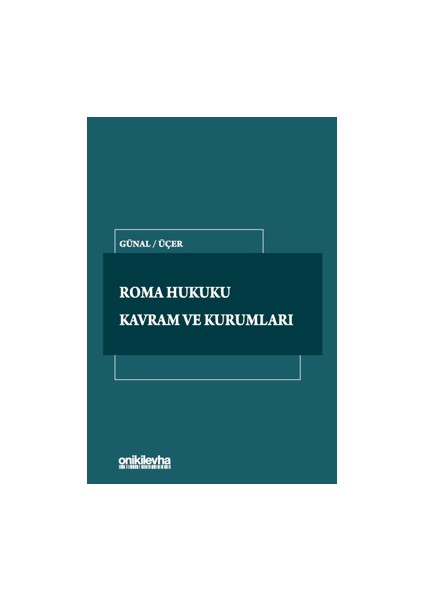 Roma Hukuku Kavram ve Kurumları - Mehmet Üçer