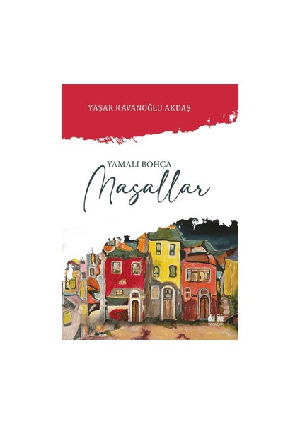 Yamalı Bohça Masallar - Yaşar Ravanoğlu Akdaş