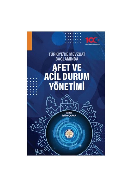 Türkiye'de Mevzuat Bağlamında Afet ve Acil Durum Yönetimi