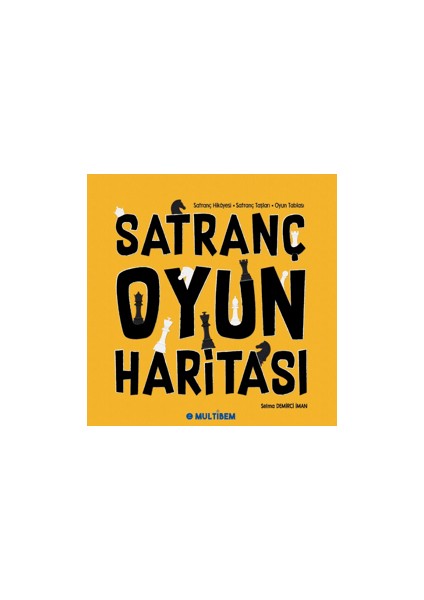 Satranç Oyun Haritası - Selma Demirci İman