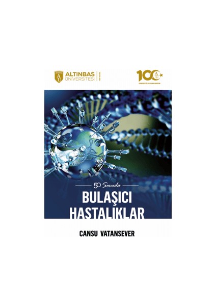 50 Soruda Bulaşıcı Hastalıklar - Cansu Vatansever