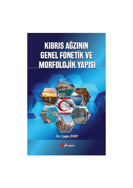 Kıbrıs Ağzının Genel Fonetik ve Morfolojik Yapısı - Çağın Zort