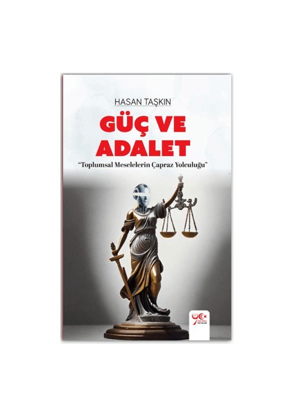 Güç ve Adalet - Hasan Taşkın