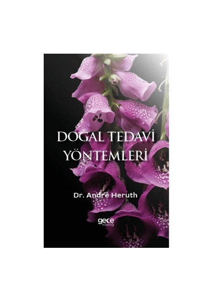 Doğal Tedavi Yöntemleri - Andre Heruth