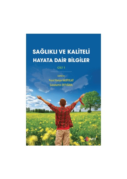 Sağlıklı ve Kaliteli Hayata Dair Bilgiler Cilt 1 - Yusuf Kenan Haspolat