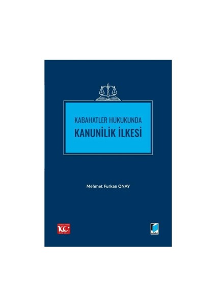 Kabahatler Hukukunda Kanunilik İlkesi - Mehmet Furkan Onay
