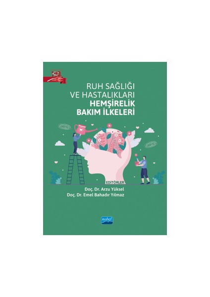 Ruh Sağlığı ve Hastalıkları Hemşirelik Bakım İlkeleri