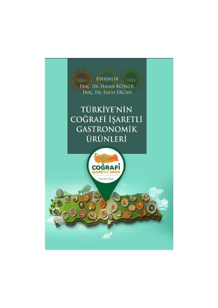 Türkiye’nin Coğrafi İşaretli Gastronomik Ürünleri